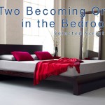 Two Becoming One in the Bedroom
